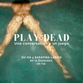 Play Dead. A conversation and a game